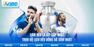 Lịch Kèo Là Gì? Cập Nhật Trọn Bộ Lịch Kèo Bóng Đá Sớm Nhất