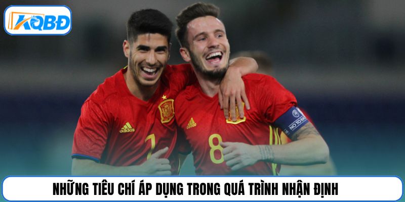 Những tiêu chí áp dụng trong quá trình nhận định