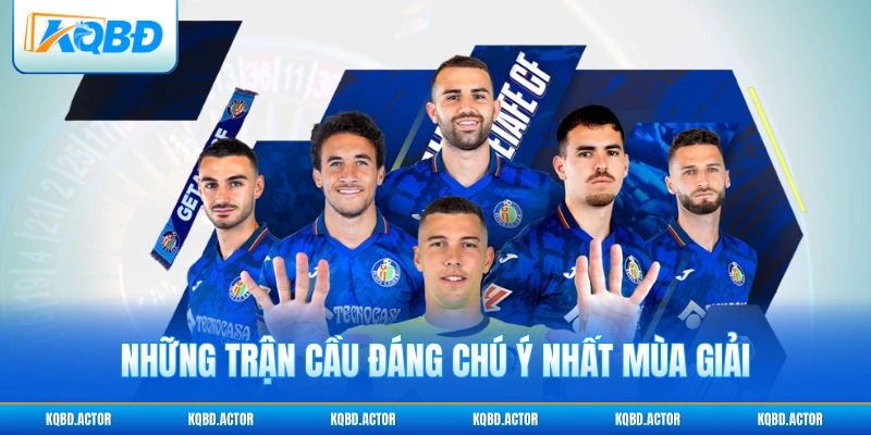 Những trận cầu đáng chú ý nhất mùa giải