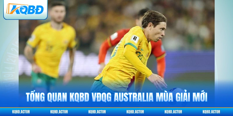 Tổng quan KQBD VĐQG Australia mùa giải mới